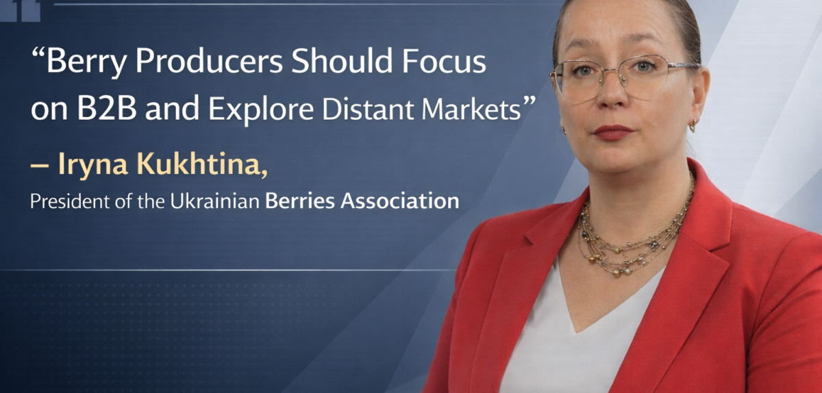 “Berry Producers Should Focus on B2B and Explore Distant Markets – Even as Far as Australia” – Iryna Kukhtina
